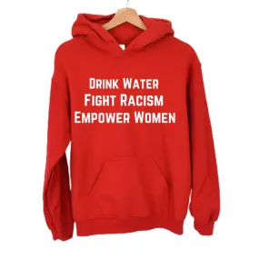 Drink Water Empower Women Unisex Hoodie